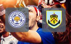 Leicester City - Burnley