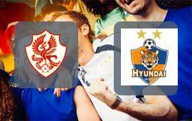 Gwangju FC - Ulsan Hyundai