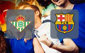Real Betis - Barcelona