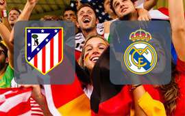 Atletico Madrid - Real Madrid